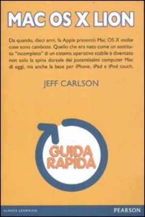 Mac OS X Lion. Guida rapida Jeff Carlson