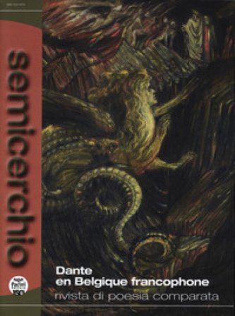 Semicerchio. Rivista di poesia comparata (2025). Ediz. bilingue. Vol. 1-2: Dante en Belgique Francophone