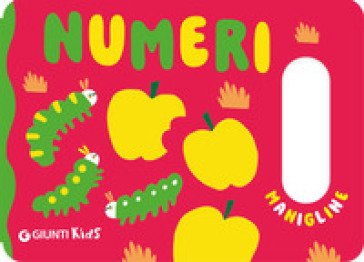 Numeri. Le manigline. Ediz. a colori