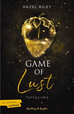 Game of lust. Tentazione Hazel Riley