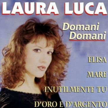 Domani domani LUCA LAURA