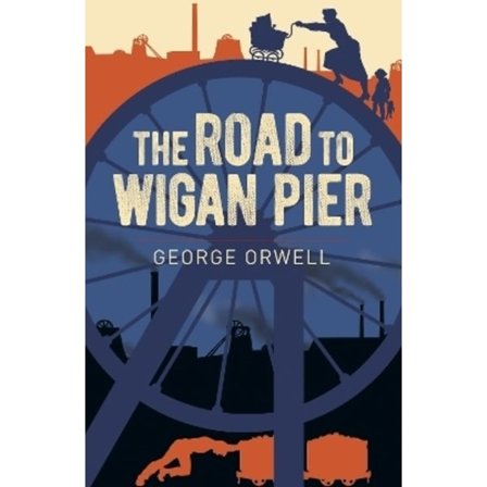 Road to Wigan Pier 9781398801943