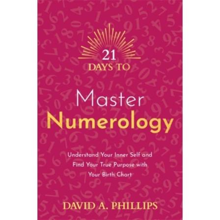21 Days to Master Numerology (häftad, eng)
