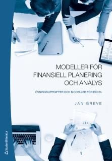 Modeller för finansiell planering och analys - Övningsuppgifter, ISBN: 9789144108261