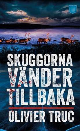 Skuggorna vänder tillbaka - Bok av Olivier Truc - Pocket