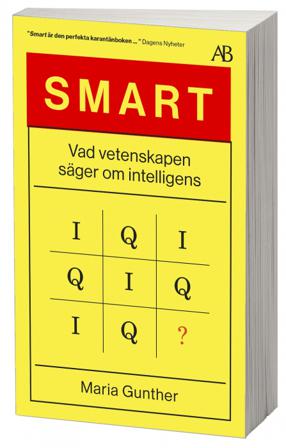 Smart : vad vetenskapen säger om intelligens - Bok av Maria Gunther - Pocket