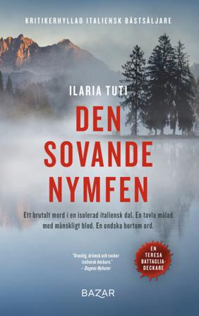 Den sovande nymfen - Bok av Ilaria Tuti - Pocket