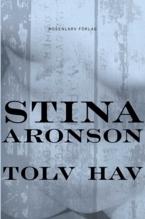Tolv hav - Bok av Stina Aronson - Häfte