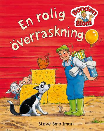 En rolig överraskning - Bok av Gaby Goldsack & Steve Smallman - Inbunden