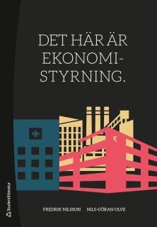 Det här är ekonomistyrning - en bok om styrmix