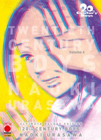 20th century boys. Ultimate deluxe edition. Vol. 6 Naoki Urasawa