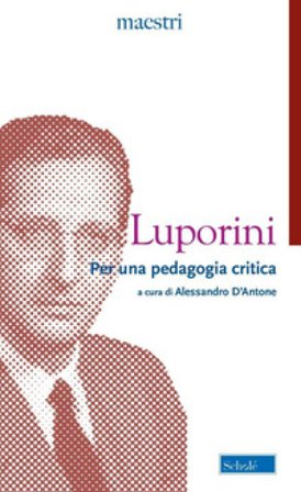 Per una pedagogia critica Cesare Luporini