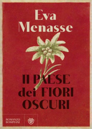 Il paese dei fiori oscuri Eva Menasse