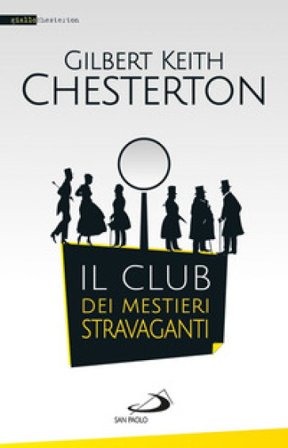 Il club dei mestieri stravaganti Gilbert Keith Chesterton