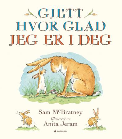 Gjett hvor glad jeg er i deg - Bok av Sam McBratney - Hardback