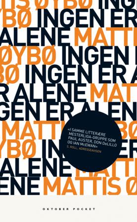 Ingen er alene - Bok av Mattis Øybø - Pocket