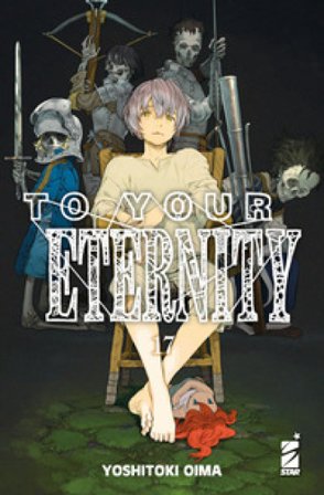 To your eternity. Vol. 17 Yoshitoki Oima