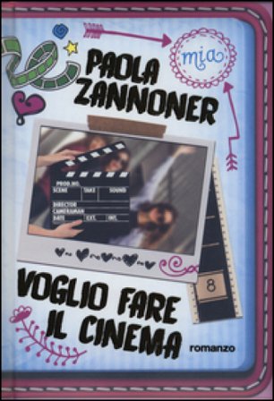 Voglio fare il cinema Paola Zannoner