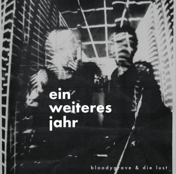 Ein weiters jahr BLOODYGRAVE & DIE LU