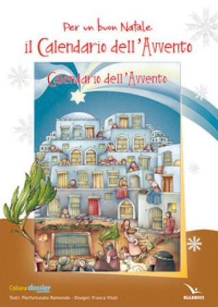 Per un buon Natale. Il calendario dell'Avvento. Poster Pierfortunato Raimondo