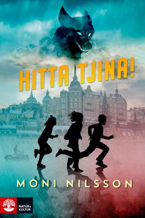 Hitta Tjina! - Bok av Moni Nilsson - Inbunden