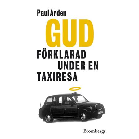 Gud förklarad under en taxiresa 9789173370523