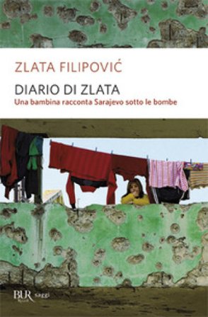 Diario di Zlata. Una bambina racconta Sarajevo sotto le bombe Zlata Filipovic