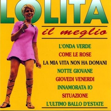 Il meglio LOLITA