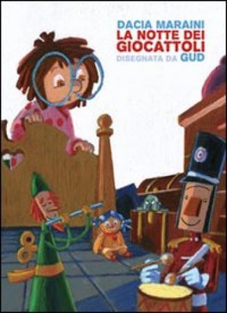 La notte dei giocattoli Dacia Maraini