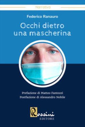 Occhi dietro una mascherina Federico Ranauro