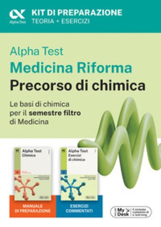 Alpha Test Medicina Riforma Precorso di Chimica. Edizione 2025. Per esami di ammissione universitaria e primo semestre di Medicina. Con piattaforma di