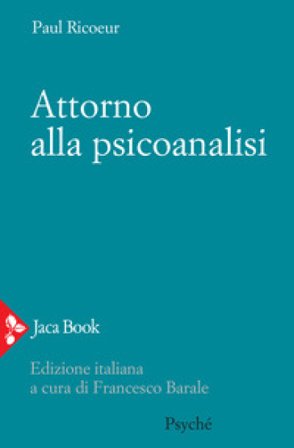 Attorno alla psicoanalisi Paul Ricoeur