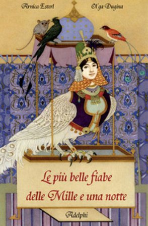 Le più belle fiabe delle Mille e una notte Arnica Esterl