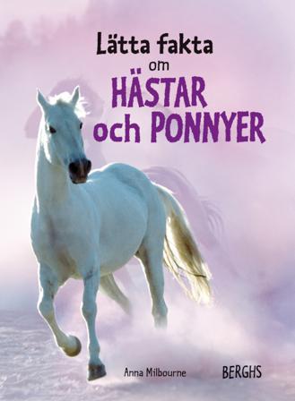 Lätta fakta om hästar och ponnyer - Bok av Anna Milbourne - Inbunden