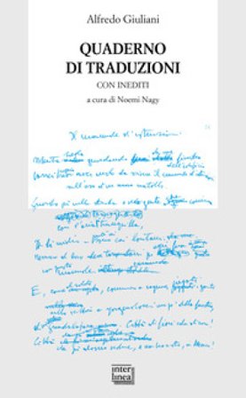 Quaderno di traduzioni. Con inediti Alfredo Giuliani