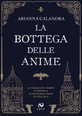 La bottega delle anime Arianna Calandra