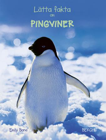 Lätta fakta om pingviner - Bok av Emily Bone - Inbunden