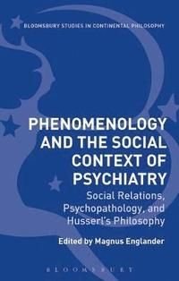 Phenomenology and the Social Context of Psychiatry, ISBN: 9781350044302