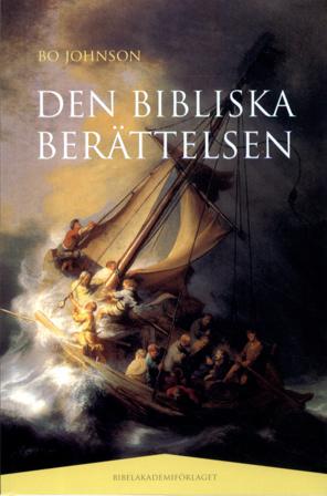 Den bibliska berättelsen - Bok av Bo Johnson - Danskt band