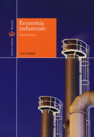 Economia industriale. Nuova ediz. Luís Cabral