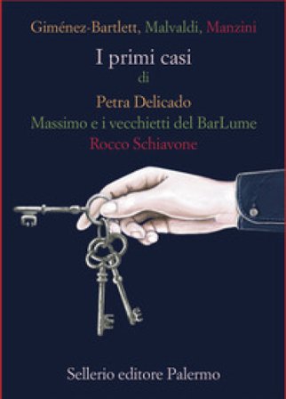 I primi casi di Petra Delicado, Massimo e i vecchietti del BarLume, Rocco Schiavone Alicia Giménez-Bartlett