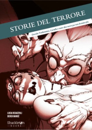 Storie del terrore. Dracula, Frankenstein, Carmilla e tante altre storie per non dormire più. Ediz. illustrata Lucia Regazzoli