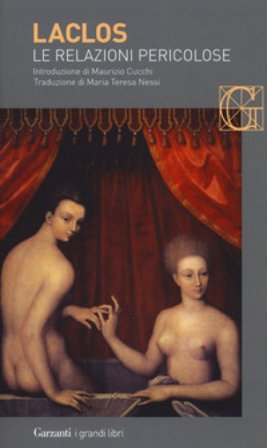 Le relazioni pericolose Choderlos de Laclos