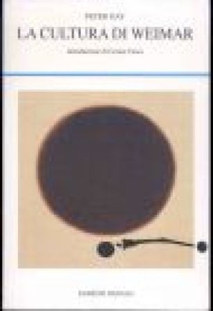 La cultura di Weimar Peter Gay