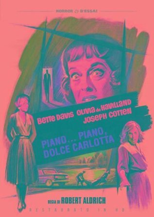 Piano Piano, Dolce Carlotta (Restaurato In Hd)