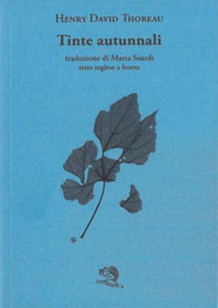 Tinte autunnali. Testo inglese a fronte Henry David Thoreau