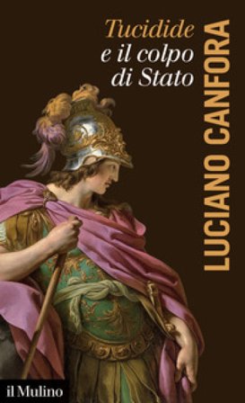 Tucidide e il colpo di stato Luciano Canfora