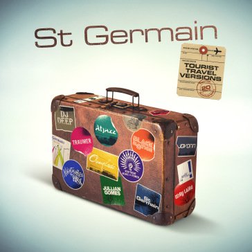 Tourist (20°th anniversary travel versio ST GERMAIN