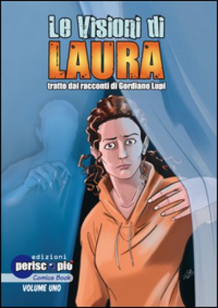 Le visioni di Laura. Vol. 1