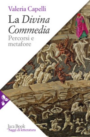 La Divina Commedia. Percorsi e metafore Valeria Capelli